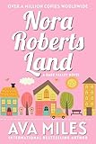 Nora Roberts Land (Dare Valley...