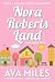 Nora Roberts Land (Dare Valley Series, Book 1)