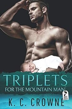 Triplets For The Mountain Man - Book #5 of the Mountain Men of Liberty