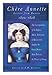 Chere Annette: Letters from Russia 1820-1828 : The Correspondence of the Empress Maria Feodorovna of Russia to Her Daughter the Grand Duchess Anna P