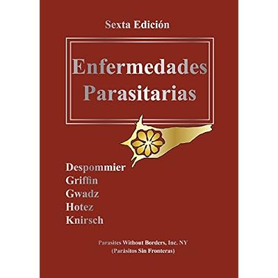 Enfermedades Parasitarias 6th Edici&oacute;n