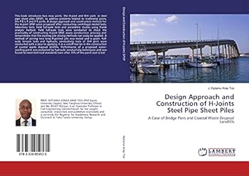 Design Approach and Construction of H-Joints Steel Pipe Sheet Piles: A Case of Bridge Piers and Coastal Waste Disposal Landfills