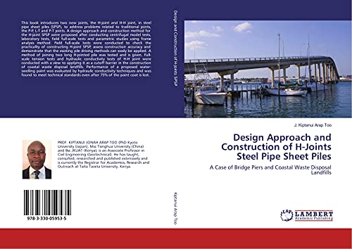 Design Approach and Construction of H-Joints Steel Pipe Sheet Piles: A Case of Bridge Piers and Coastal Waste Disposal Landfills