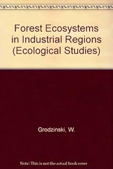 Hardcover Forest Ecosystems in Industrial Regions (Ecological Studies) Book