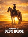 Heartbeat of a Drum Horse