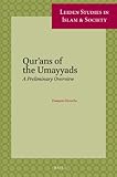 Qur'ans of the Umayyads: A First Overview (Leiden Studies in Islam and Society, 1)