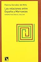 Las relaciones entre Espa¤a y Marruecos: Perspectivas para el siglo XXI (Mayor) 8483192330 Book Cover