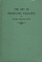 The Art of Producing Pageants B0000D5KCH Book Cover