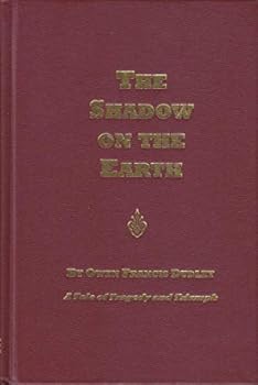 Hardcover The Shadow on the Earth: A Tale of Tragedy & Triumph Vol. II--Problems of Human Happiness Book