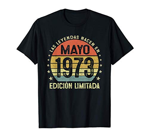 Leyendas Mayo 1973 Regalo Hombre Mujer 48 Años Cumpleaños Camiseta