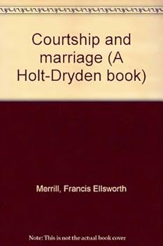 Hardcover Courtship and marriage (A Holt-Dryden book) Book