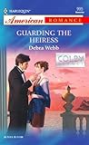 Guarding the Heiress (The Colby Agency)