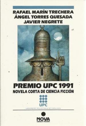 Premio upc 1991 : novela corta de ciencia ficcion