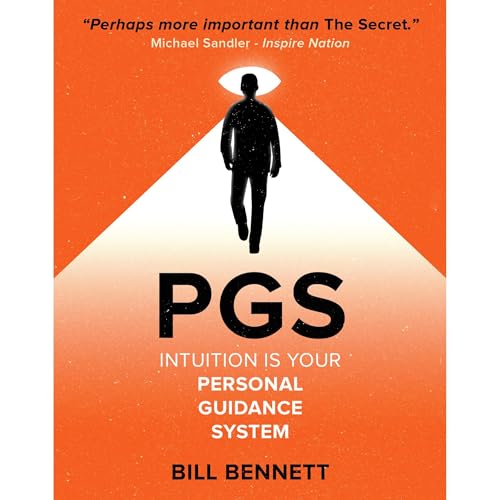 PGS - Intuition Is Your Personal Guidance System by Bill Bennett episode artwork