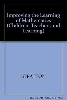Paperback Improving the Learning of Mathematics (Children, Teachers and Learning) Book