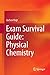 Exam Survival Guide: Physical Chemistry
