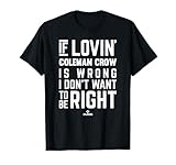 If Loving Coleman Crow Prospect Baseball Fan Gear T-Shirt