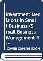 Investment Decisions in Small Business B0007DEW22 Book Cover
