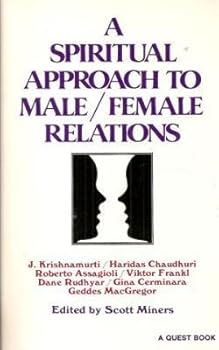 Paperback A Spiritual Approach to Male/Female Relations (A Quest Book) Book