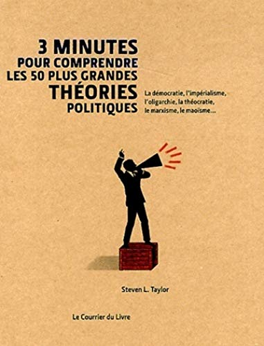 3 minutes pour comprendre les 50 plus grandes théories politiques PDF