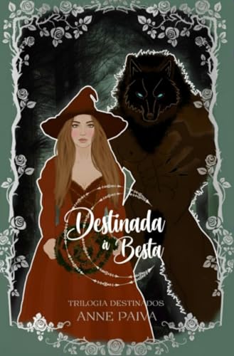 DESTINADA A BESTA (DESTINADOS Livro 2) (Portuguese Edition)