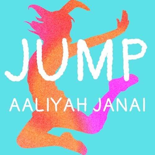 Jump by Aaliyah Janai on Prime Music