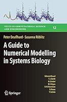 A Guide to Numerical Modelling in Systems Biology 3319200585 Book Cover