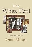 The White Peril: A Family...
