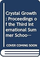 Crystal Growth (North-Holland series in crystal growth ; 2) 0444853715 Book Cover