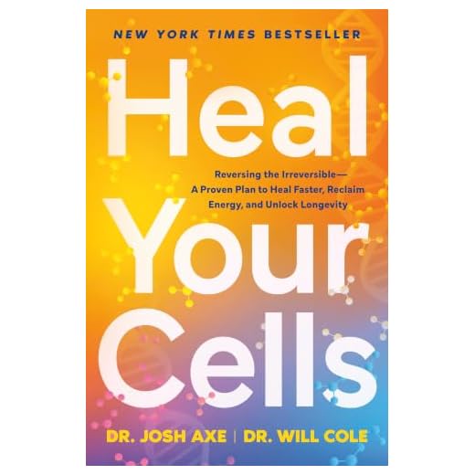 Heal Your Cells: Reversing the Irreversible--A Proven Plan to Heal Faster, Reclaim Energy, and Unlock Longevity