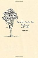 Rancho Santa Fe Yesterday and Today 151424165X Book Cover