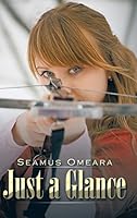 Just a Glance 1504987780 Book Cover