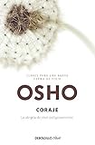 Coraje (Claves para una nueva forma de vivir): La alegr&Atilde;&shy;a de vivir peligrosamente (Spanish Edition)