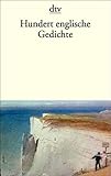 Hundert englische Gedichte: Zweisprachige Ausgabe (dtv Literatur) - Herausgeber: Hans-Dieter Gelfert Hans-Dieter Gelfert Übersetzer: Hans-Dieter Gelfert 