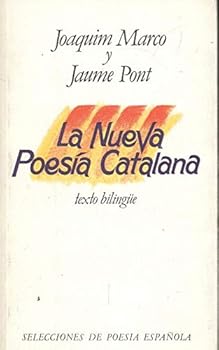 Paperback La Nueva poesi´a catalana: Texto bilingu¨e (Selecciones de poesi´a espan~ola) (Spanish Edition) [Spanish] Book