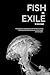 Fish in Exile