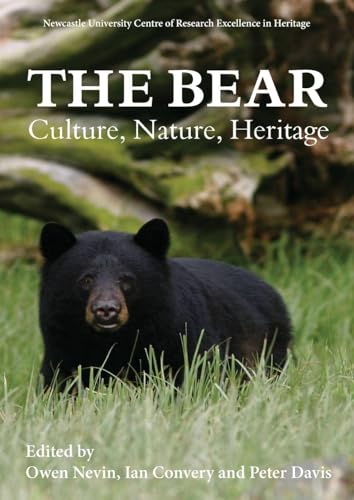 The Bear: Culture, Nature, Heritage (Heritage Matters, 22)