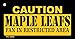 SMART BLONDE Caution Maple Leafs Fan Area Novelty Metal Key Chain KC-2666