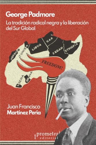 George Padmore: La tradición radical negra y la liberación del Sur Global