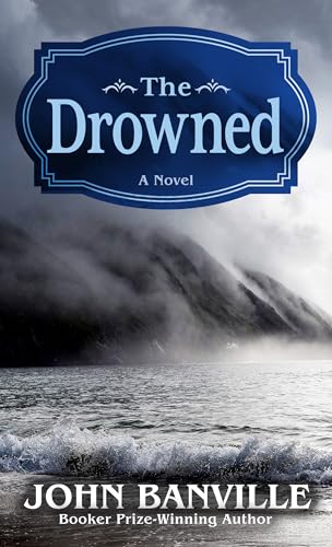The Drowned: A Novel