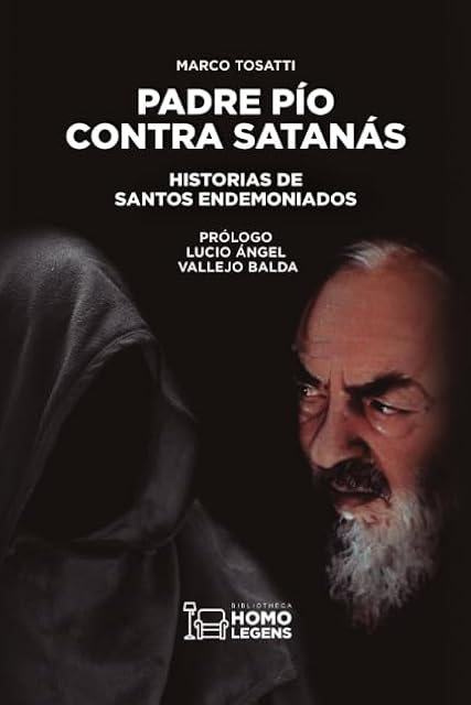 Portada de PADRE PÍO CONTRA SATANÁS: HISTORIAS DE SANTOS ENDEMONIADOS
