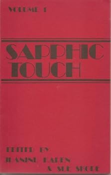 Sapphic touch; volume I, a journal of lesbian erotica