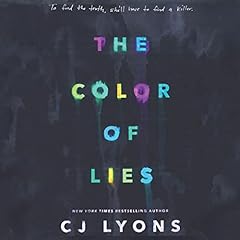 The Color of Lies Audiolibro Por CJ Lyons arte de portada