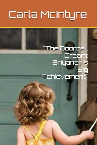 "The Doorbell Dream: Briyanah's Big Achievement"