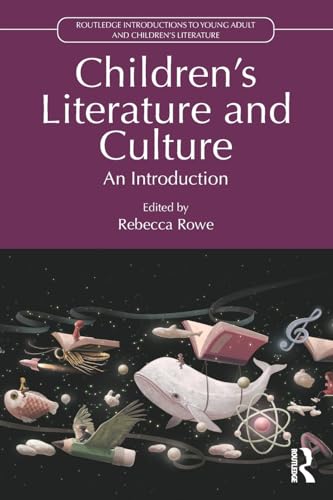 Children’S Literature And Culture: An Introduction