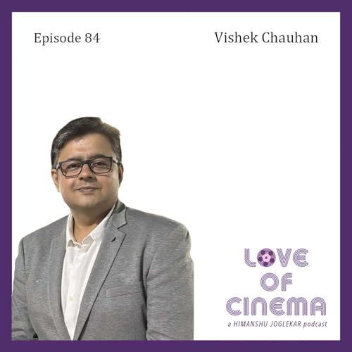 Episode 84: Vishek Chauhan