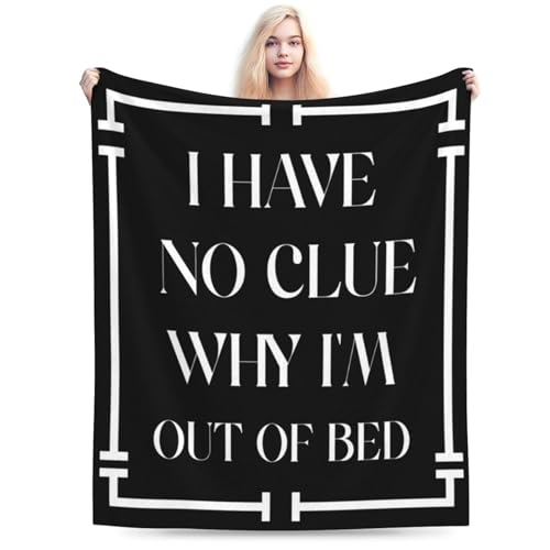 I Have No Clue Why I'm Out of Bed Throw