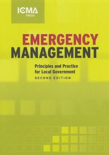 Emergency Management: Principles and Practice for Local Government:2nd (Second) edition