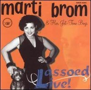 Lassoed Live by Brom Marti