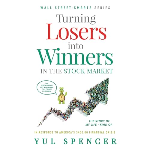 Turning Losers Into Winners In The Stock Market Audiolibro Por Yul Spencer arte de portada